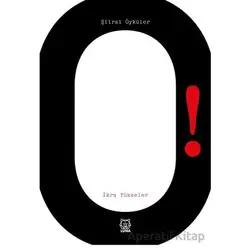 O! Şiirsi Öyküler - İkra Yükseler - Luna Yayınları