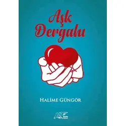 Aşk Dergahı - Halime Güngör - Kuytu Yayınları