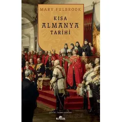 Kısa Almanya Tarihi - Mary Fulbrook - Kronik Kitap