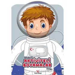 Stickerli Aktiviteli Boyamalar Uzay - Kolektif - Yeti Kitap