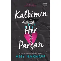 Kalbimin Her Parçası - Amy Harmon - Yabancı Yayınları