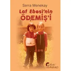 Laf Ebesinin Ödemişi - Serra Menekay - Galeati Yayıncılık