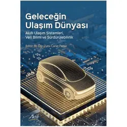 Geleceğin Ulaşım Dünyası - Caner Pense - Aktif Yayınevi