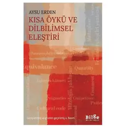 Kısa Öykü ve Dilbilimsel Eleştiri - Aysu Erden - Bilge Kültür Sanat
