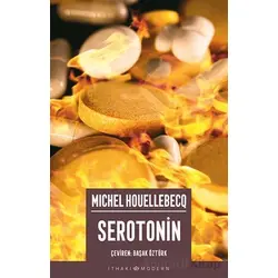 Serotonin - Michel Houellebecq - İthaki Yayınları