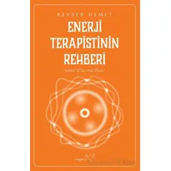 Enerji Terapistinin Rehberi - Kevser Demet - Müptela Yayınları