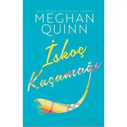 İskoç Kaçamağı - Meghan Quinn - Ren Kitap