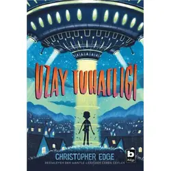 Uzay Tuhaflığı - Christopher Edge - Bilgi Yayınevi