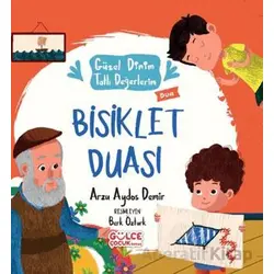 Bisiklet Duası - Güzel Dinim Tatlı Değerlerim - Arzu Aydos Demir - Timaş Gülce Çocuk