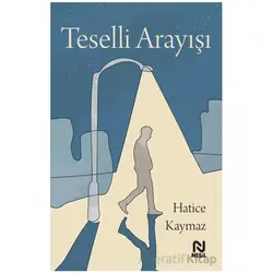 Teselli Arayışı - Hatice Kaymaz - Nesil Yayınları
