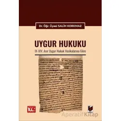 Uygur Hukuku - Salih Korkmaz - Adalet Yayınevi