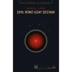2010: İkinci Uzay Destanı - Arthur C. Clarke - İthaki Yayınları