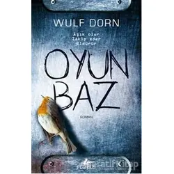 Oyunbaz - Wulf Dorn - Pegasus Yayınları