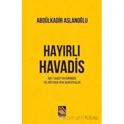 Hayırlı Havadis - Abdülkadir Aslanoğlu - Buhara Yayınları