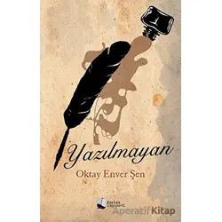 Yazılmayan - Oktay Enver Şen - Karina Yayınevi