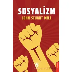 Sosyalizm - John Stuart Mill - Dorlion Yayınları