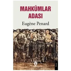 Mahkumlar Adası - Eugene Penard - Dorlion Yayınları