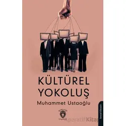 Kültürel Yokoluş - Muhammet Ustaoğlu - Dorlion Yayınları