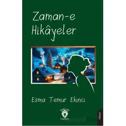 Zaman-e Hikayeler - Esma Temur Ekinci - Dorlion Yayınları