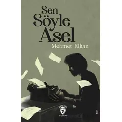 Sen Söyle Asel - Mehmet Elban - Dorlion Yayınları