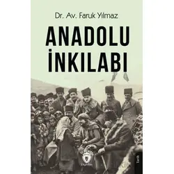 Anadolu İnkılabı - Faruk Yılmaz - Dorlion Yayınları