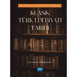 Klasik Türk Edebiyatı Tarihi - Lokman Taşkesenlioğlu - Nobel Akademik Yayıncılık