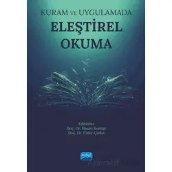 Kuram ve Uygulamada Eleştirel Okuma - Kolektif - Nobel Akademik Yayıncılık