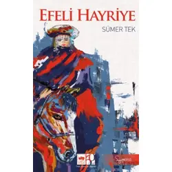Efeli Hayriye - Sümer Tek - Ötüken Neşriyat