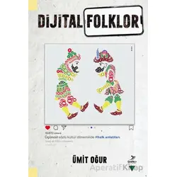 Dijital Folklor - Ümit Oğur - Grafiker Yayınları