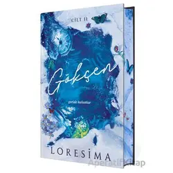 Gökçen 2: Geride Kalanlar (Ciltli Özel Baskı) - Loresima - Ephesus Yayınları