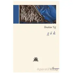 Gök - İbrahim Tığ - Artshop Yayıncılık