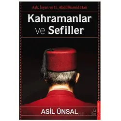 Kahramanlar ve Sefiller - Asil Ünsal - Destek Yayınları