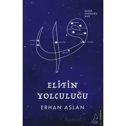 Elifin Yolculuğu - Erhan Aslan - Destek Yayınları