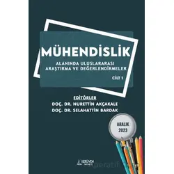 Mühendislik Alanında Uluslararası Araştırma ve Değerlendirmeler Cilt 1 - Aralık 2023