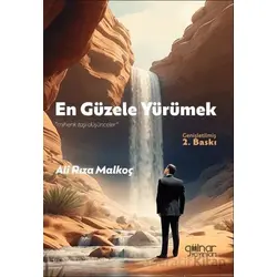 En Güzele Yürümek Mihenk Taşı Düşünceler” - Ali Rıza Malkoç - Gülnar Yayınları