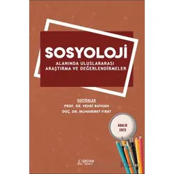 Sosyoloji Alanında Uluslararası Araştırma ve Değerlendirmeler - Aralık 2023