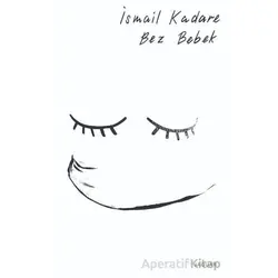 Bez Bebek - İsmail Kadare - Jaguar Kitap