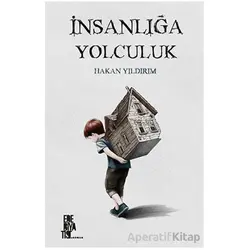 İnsanlığa Yolculuk - Hakan Yıldırım - Edebiyatist