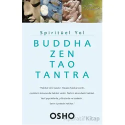 Spiritüel Yol - Buddha, Zen, Tao, Tantra - Osho - Butik Yayınları
