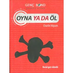 Oyna ya da Öl Genç Bond 3. Kitap - Charlie Higson - Tudem Yayınları