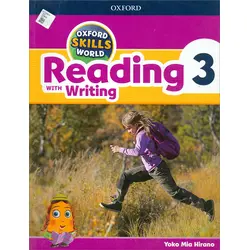 Skills World 3 Reading with Writing - Yoko Mia Hirano - Oxford University Press