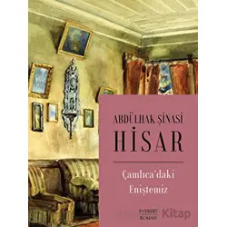 Çamlıcadaki Eniştemiz - Abdülhak Şinasi Hisar - Everest Yayınları