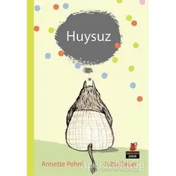 Huysuz - Annette Pehnt - Kırmızı Kedi Çocuk