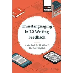Translanguaging in L2 Writing Feedback - H. Kübra Er - Eğitim Yayınevi - Bilimsel Eserler