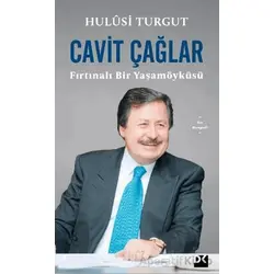 Cavit Çağlar Fırtınalı Bir Yaşamöyküsü - Hulusi Turgut - Doğan Kitap