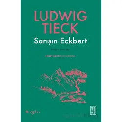 Sarışın Eckbert - Ludwig Tieck - Ketebe Yayınları
