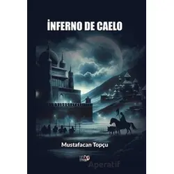 İnferno de Caelo - Mustafacan Topçu - Tilki Kitap