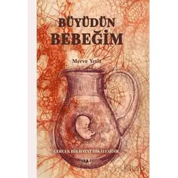 Büyüdün Bebeğim - Merve Yetiz - Tilki Kitap