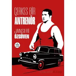 Çerkes Bir Antrenör - Janseri Özüven - Elpis Yayınları