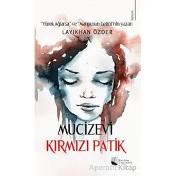 Mucizevi Kırmızı Patik - Layıkhan Özder - Karina Yayınevi